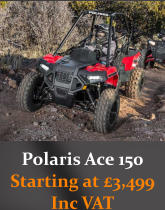 Polaris Ace 150 Starting at £3,499 Inc VAT