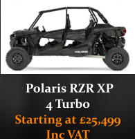 Polaris RZR XP  4 Turbo  Starting at £25,499  Inc VAT