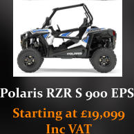 Polaris RZR S 900 EPS Starting at £19,099  Inc VAT
