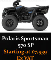 Polaris Sportsman  570 SP Starting at £7,939 Ex VAT